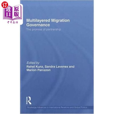 海外直订Multilayered Migration Governance 多层迁移治理