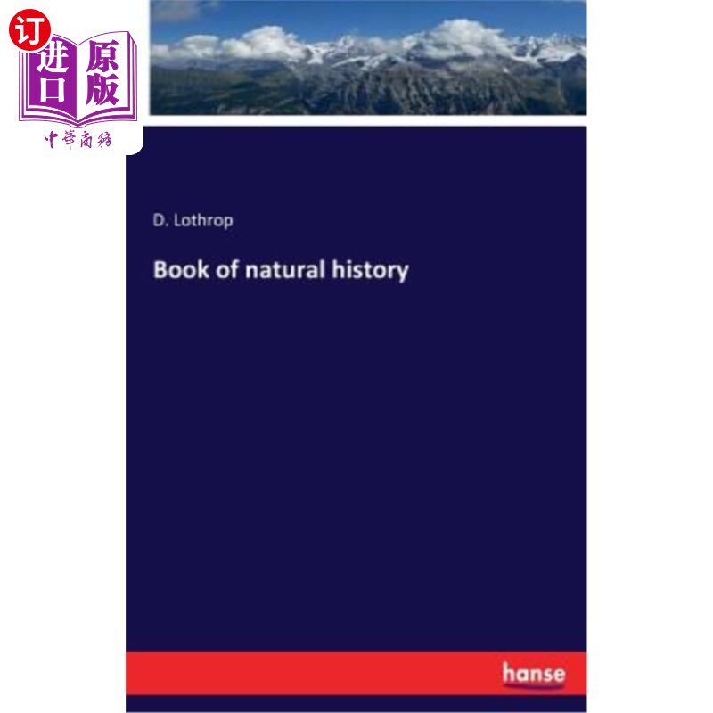 海外直订Book of natural history 自然史书