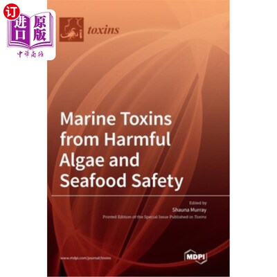 海外直订Marine Toxins from Harmful Algae and Seafood Safety 有害藻类的海洋毒素与海产品安全