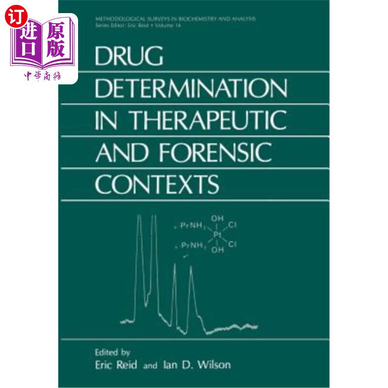 海外直订Drug Determination in Therapeutic and Forensic Contexts 治疗和法医学背景下的药物鉴定