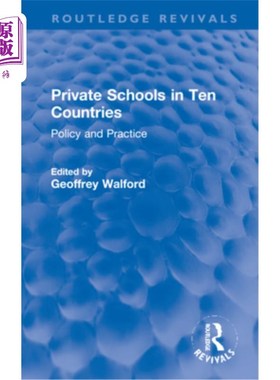 海外直订Private Schools in Ten Countries: Policy and Practice 十个国家的私立学校:政策与实践