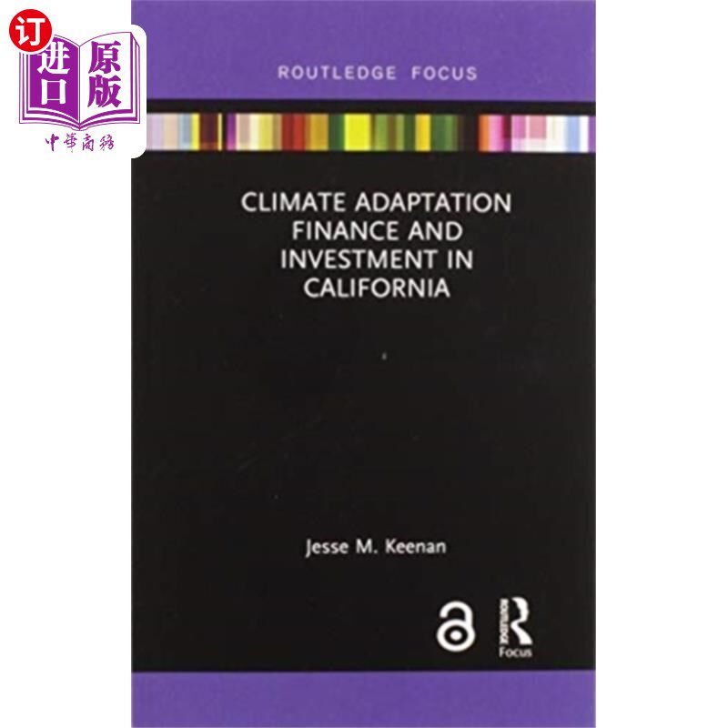 海外直订Climate Adaptation Finance and Investment in Cal... 加州气候适应融资与投资