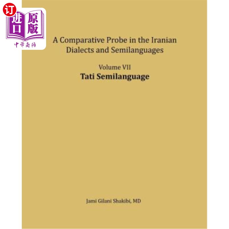 海外直订Tati Semilanguage: A Comparative Probe in the Iranian Dialects and Semi-Language 塔蒂半语言：伊朗方言和半语