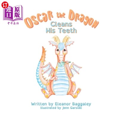 海外直订Oscar the Dragon Cleans his Teeth 奥斯卡龙清洁牙齿