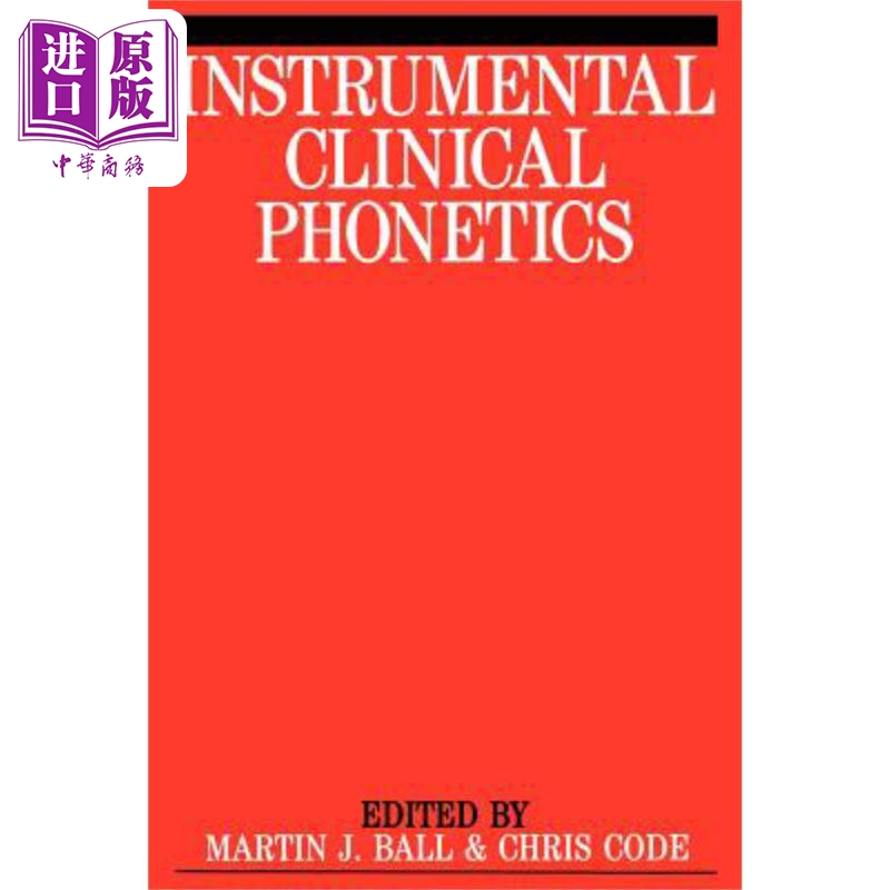 现货 仪器临床语音学 Instrumental Clinical Phonetics 英文原版 Martin J. Ball 中商原版