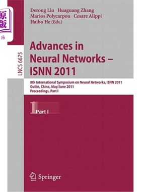 海外直订Advances in Neural Networks - ISNN 2011: 8th International Symposium on Neural N 神经的进展——ISNN 2