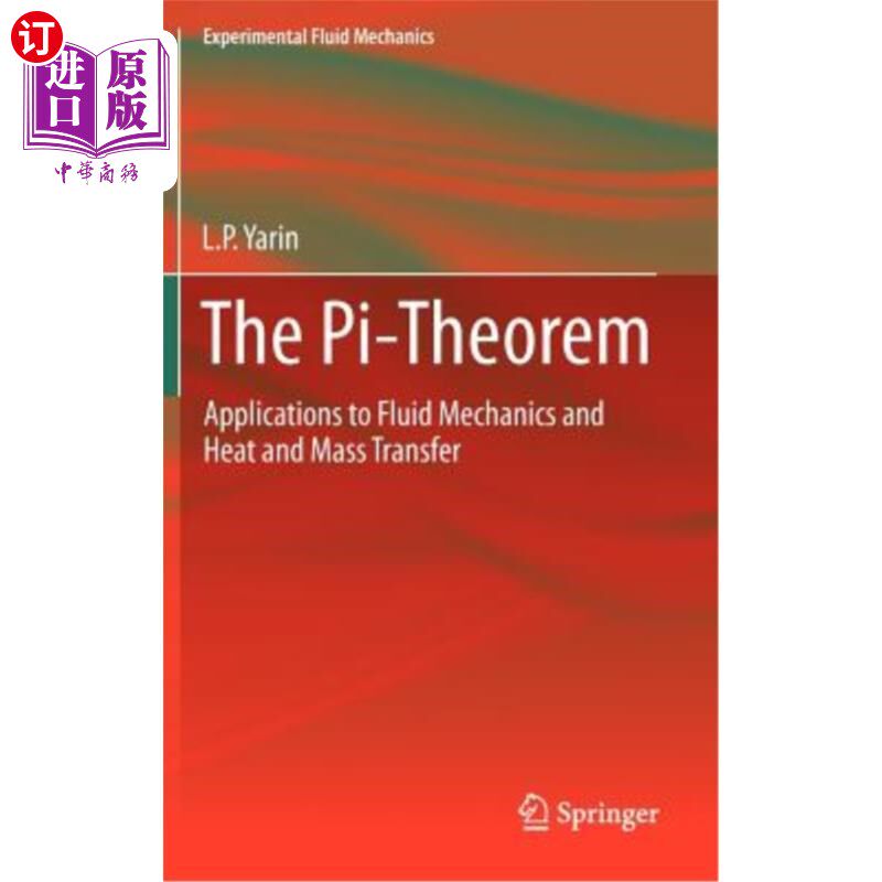 海外直订The Pi-Theorem: Applications to Fluid Mechanics and Heat and Mass Transfer Pi定理：在流体力学和传热传质中的应用