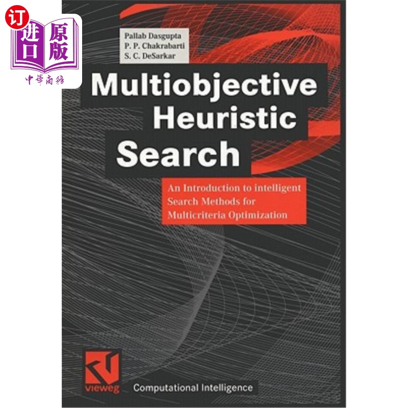 海外直订Multiobjective Heuristic Search: An Introduction to Intelligent Search Methods f 多目标启发式搜索:多准则优