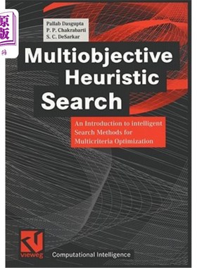 海外直订Multiobjective Heuristic Search: An Introduction to Intelligent Search Methods f 多目标启发式搜索:多准则优