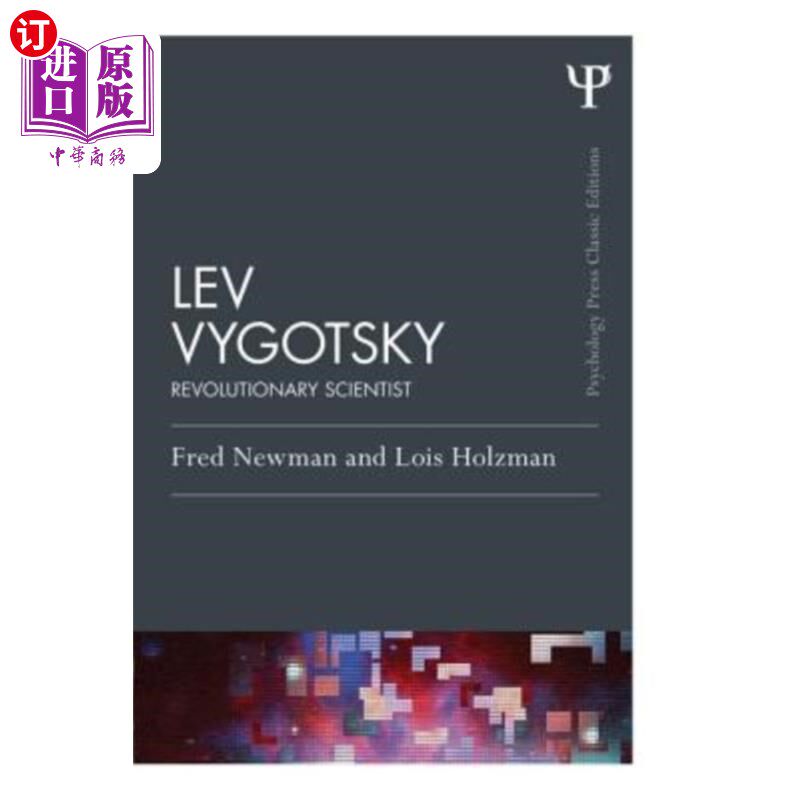 海外直订Lev Vygotsky (Classic Edition): Revolutionary Scientist 列夫·维果斯基(经典版):革命科学家
