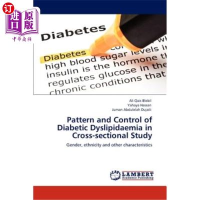 海外直订医药图书Pattern and Control of Diabetic Dyslipidaemia in Cross-sectional Study 糖尿病血脂异常的横断面研究模