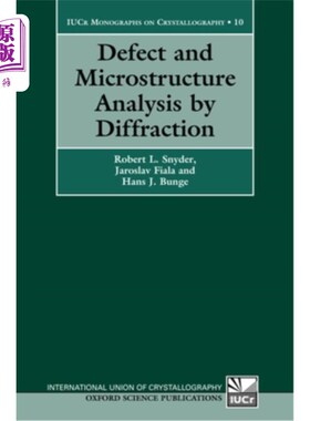海外直订Defect and Microstructure Analysis by Diffraction 衍射缺陷及显微组织分析