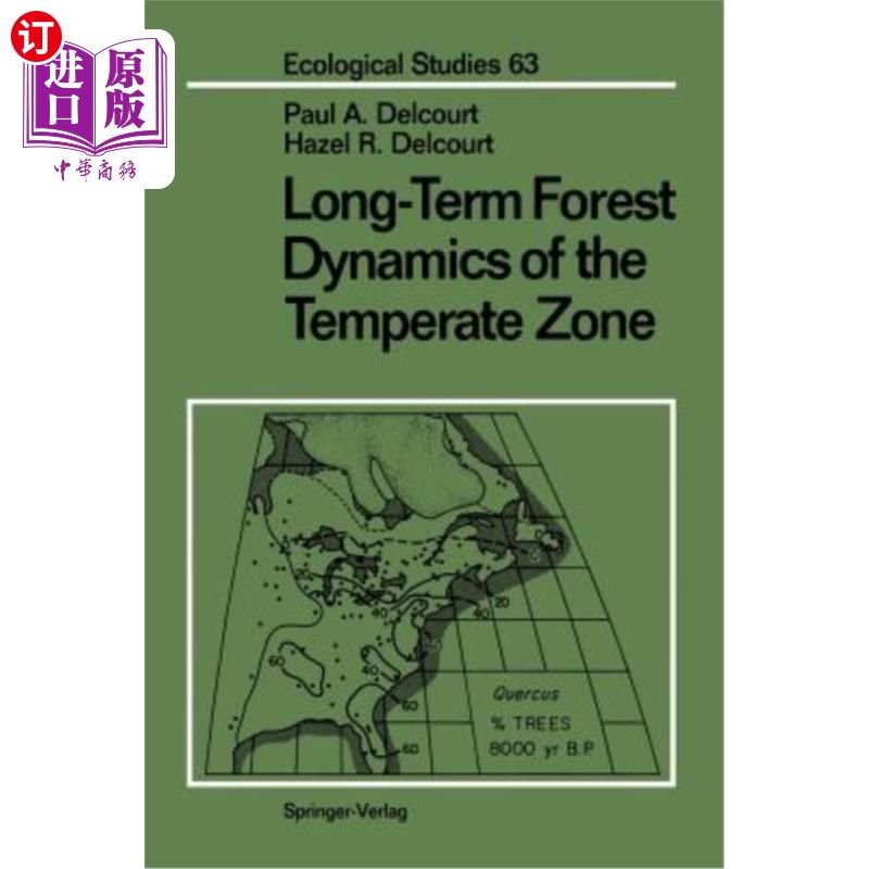 海外直订Long-Term Forest Dynamics of the Temperate Zone: A Case Study of Late-Quaternary 温带森林的长期动态:以北美
