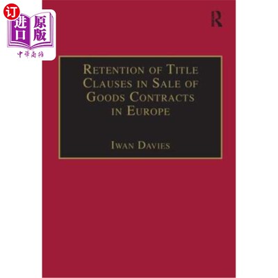 海外直订Retention of Title Clauses in Sale of Goods Contracts in Europe 欧洲货物买卖合同中的保留所有权条款