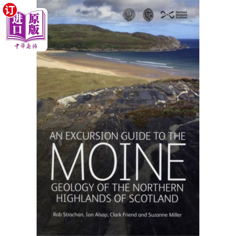 海外直订Excursion Guide to the Moine Geology of the Nort... 苏格兰北部高地梅因地质游览指南