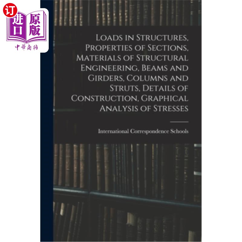 海外直订Loads in Structures, Properties of Sections, Materials of Structural Engineering 结构荷载，截面特性，结构工