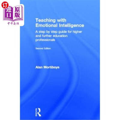海外直订Teaching with Emotional Intelligence: A Step-By-Step Guide for Higher and Furthe 情绪智力教学：高等教育和继