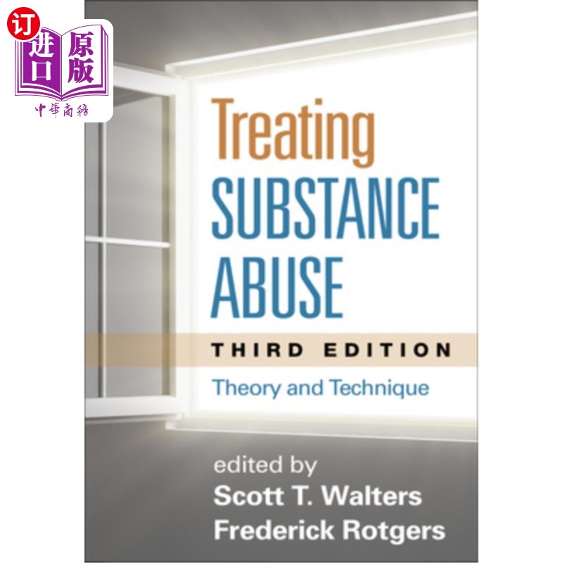 海外直订医药图书Treating Substance Abuse: Theory and Technique 治疗药物滥用:理论与技术