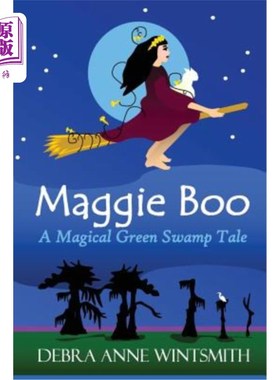 海外直订Maggie Boo: A Magical Green Swamp Tale 玛吉·布：一个神奇的绿色沼泽故事