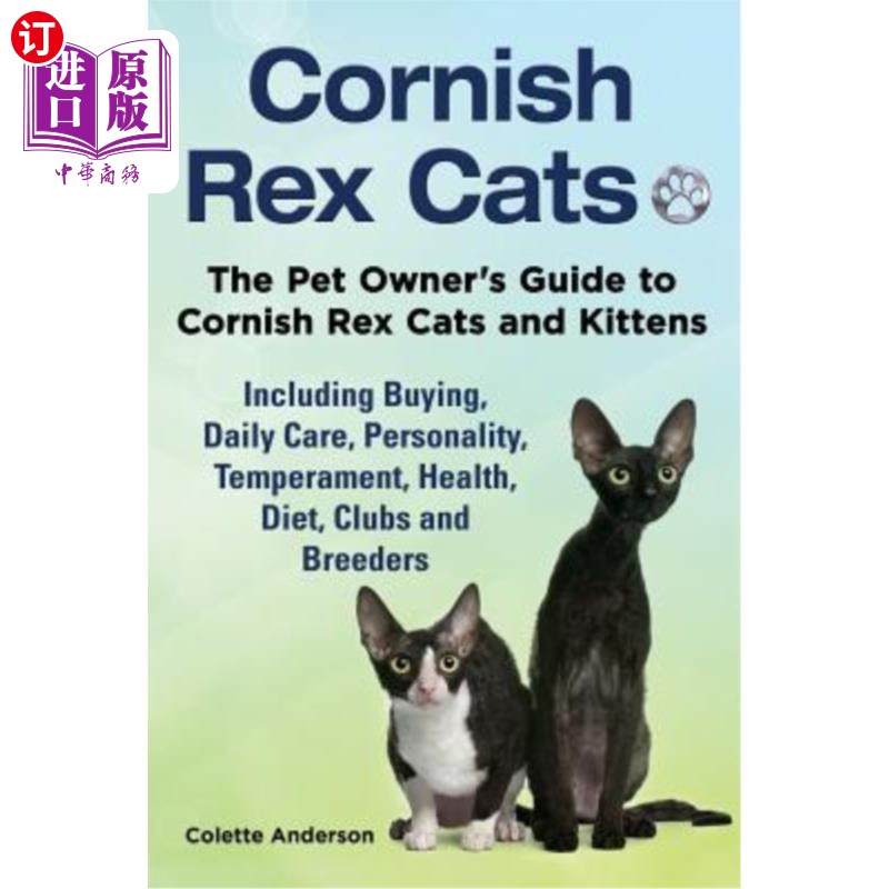 海外直订Cornish Rex Cats, The Pet Owner's Guide to Cornish Rex Cats and Kittens Includin康沃尔雷克斯猫，康沃尔雷克