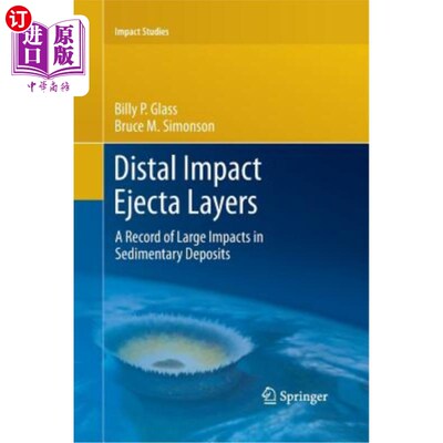 海外直订Distal Impact Ejecta Layers: A Record of Large Impacts in Sedimentary Deposits 远端冲击喷射层:沉积矿床中大