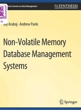 海外直订Non-Volatile Memory Database Management Systems 非易失性内存数据库管理系统