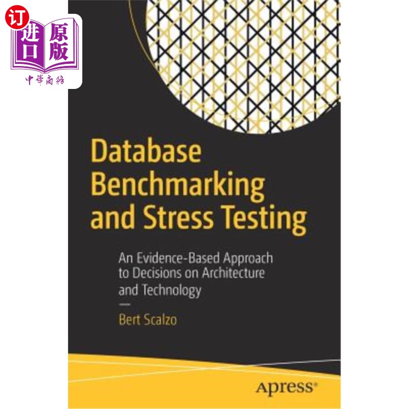 海外直订Database Benchmarking and Stress Testing: An Evidence-Based Approach to Decision 数据库基准测试和压力测试: