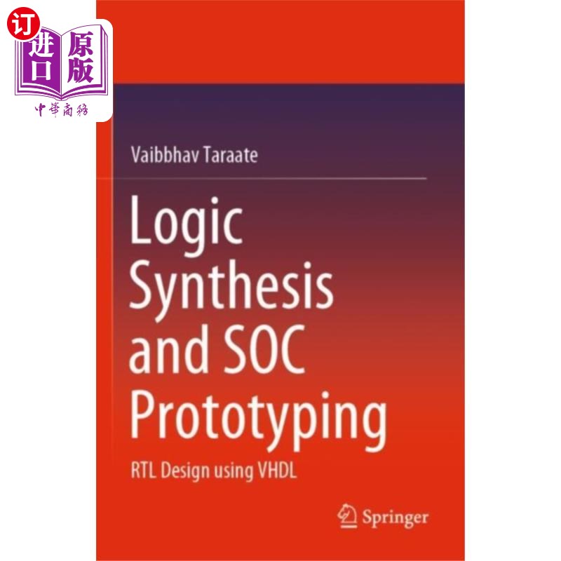 海外直订Logic Synthesis and SOC Prototyping 逻辑综合和SOC原型