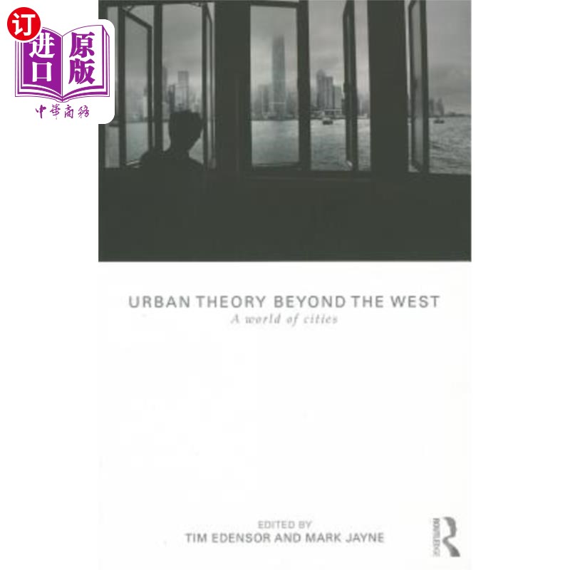 海外直订Urban Theory Beyond the West: A World of Cities 《西方之外的城市理论:城市的世界》