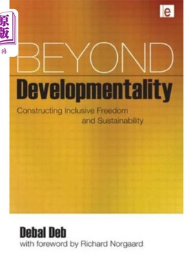 海外直订Beyond Developmentality: Constructing Inclusive Freedom and Sustainability 超越发展观:构建包容性自由和可持