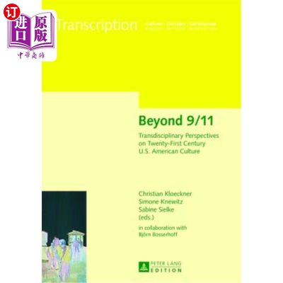 海外直订Beyond 9/11; Transdisciplinary Perspectives on Twenty-First Century U.S. America 超越911:21世纪