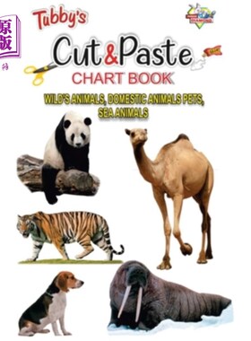 海外直订Tubbys Cut & Paste Chart Book Wild's Animals, Domestic Animals Pets, Sea Animals 图比的剪贴簿野生动物，家养