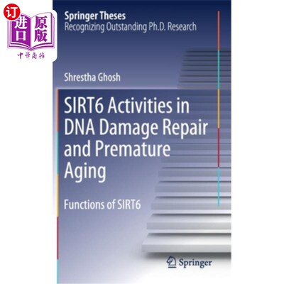 海外直订医药图书Sirt6 Activities in DNA Damage Repair and Premature Aging: Functions of Sirt6 Sirt6在DNA损伤修复和