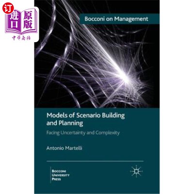 海外直订Models of Scenario Building and Planning: Facing Uncertainty and Complexity 情景构建和规划模型：面对不确定