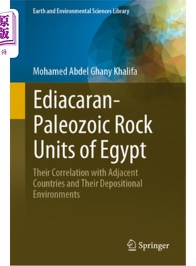 海外直订Ediacaran-Paleozoic Rock Units of Egypt: Their Correlation with Adjacent Countri 埃及埃迪卡拉-古生代岩石单