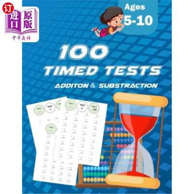 海外直订100 Timed Tests: ADDITION SUBSTRACTION: Grades K-2, Math Drills, Practice Proble 100个定时测试:加
