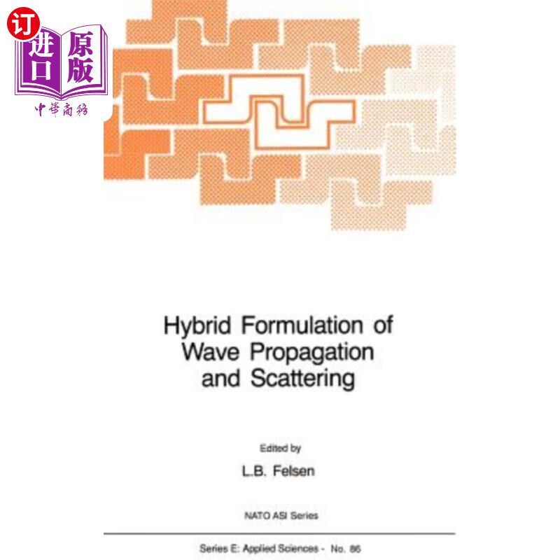 海外直订Hybrid Formulation of Wave Propagation and Scattering 波传播与散射的混合公式
