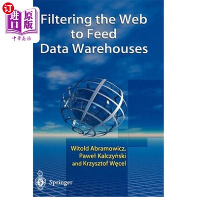 海外直订Filtering the Web to Feed Data Warehouses 过滤Web以提供数据仓库