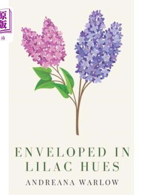 海外直订Enveloped in Lilac Hues 被淡紫色包围