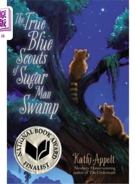 海外直订The True Blue Scouts of Sugar Man Swamp 糖人沼泽的真正蓝色侦察兵
