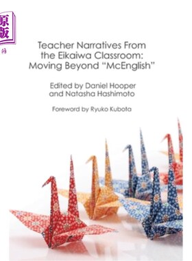 海外直订Teacher Narratives from the Eikaiwa Classroom: Moving Beyond 
