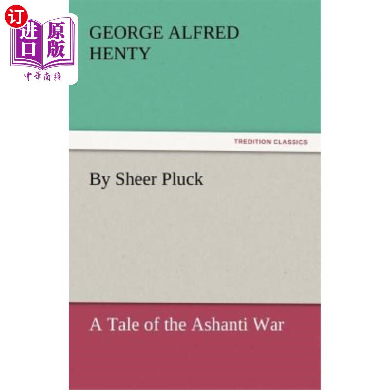 海外直订By Sheer Pluck 通过纯粹的勇气