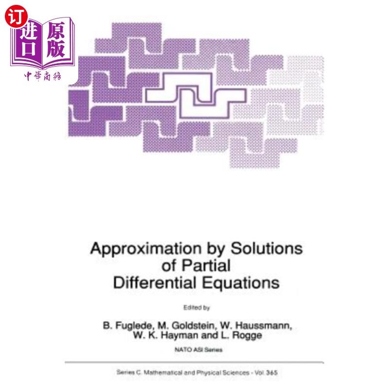 海外直订Approximation by Solutions of Partial Differential Equations 偏微分方程解的逼近