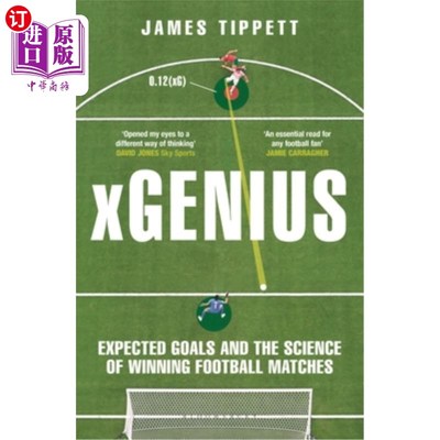 海外直订Xgenius: Expected Goals and the Science of Winning Football Matches Xgenius: Expected Goals