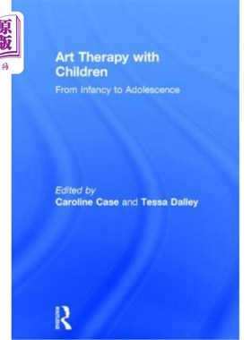 海外直订医药图书Art Therapy with Children: From Infancy to Adolescence 儿童艺术治疗:从婴儿期到青春期