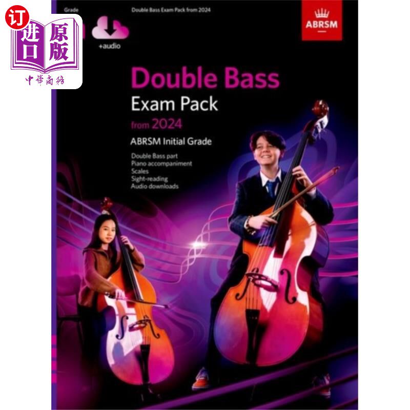 海外直订Double Bass Exam Pack from 2024, Initial Grade, ... 低音提琴考试包从2024年，初级级，低音提琴部分，钢琴伴奏
