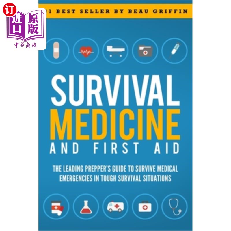 海外直订医药图书Survival Medicine & First Aid: The Leading Prepper's Guide to Survive Medical Em 生存医学和急救:领