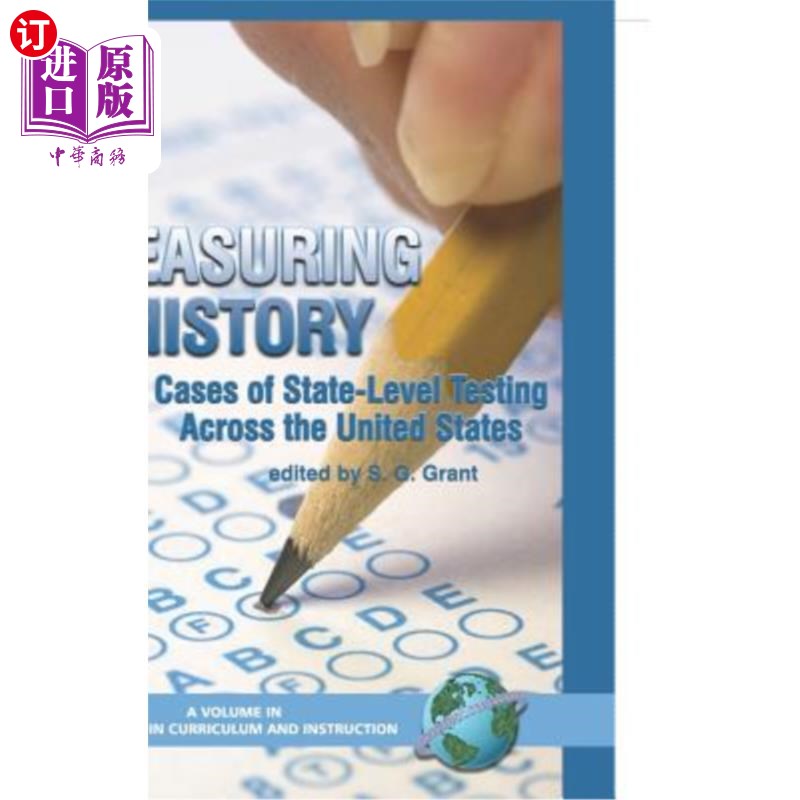 海外直订Measuring History: Cases of State-Level Testing Across the United States (Hc) 测量历史:美国州级考试案例(Hc)