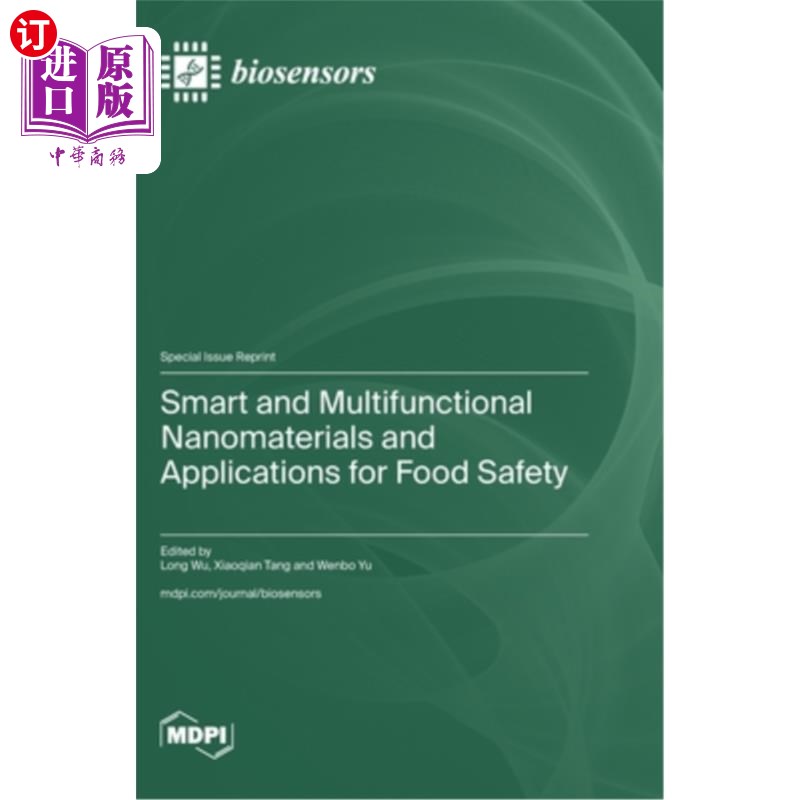海外直订Smart and Multifunctional Nanomaterials and Applications for Food Safety 智能多功能纳米材料及其在食品安全中