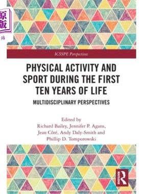 海外直订Physical Activity and Sport During the First Ten Years of Life: Multidisciplinar 身体活动和运动在生命的头十